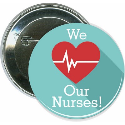 Event - We Love Our Nurses - 2 1/4'' Round Button