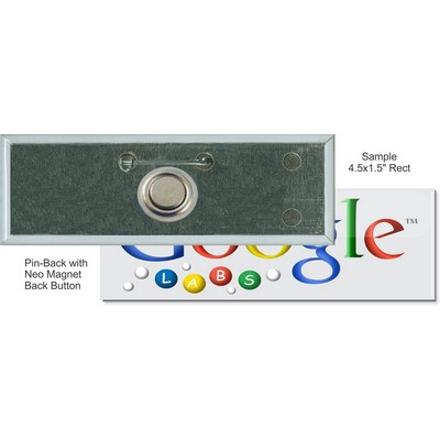 Custom Buttons - 4 1/2'' x 1 1/2'' Rectangle Pin-Back Button w/Neo Magnet